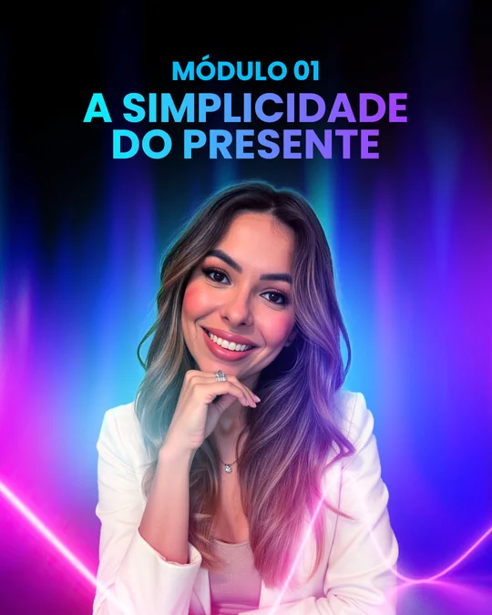 A Simplicidade do Presente